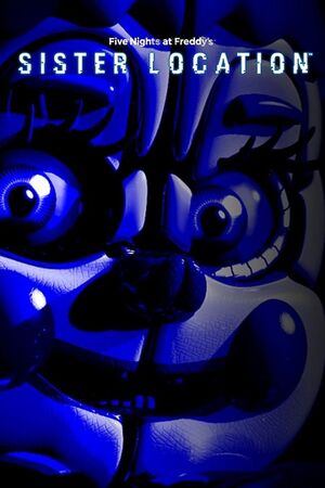 Five Nights at Freddy's: Sister Location - PCGamingWiki PCGW - bugs, fixes,  crashes, mods, guides and improvements for every PC game